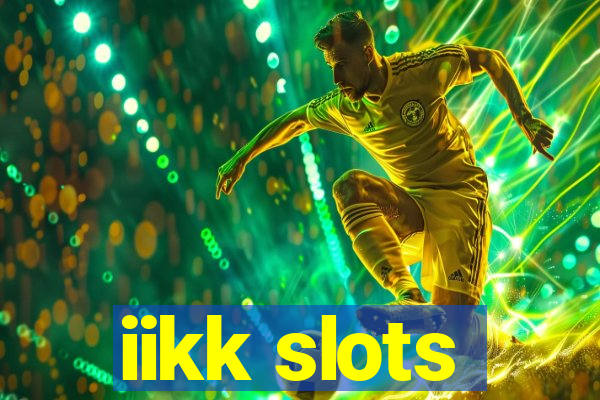 iikk slots